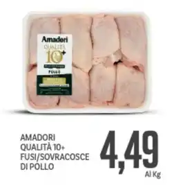 Supermercati Piccolo Amadori qualità 10+ fusi/sovracosce di pollo offerta