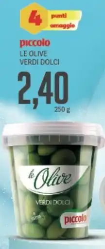 Supermercati Piccolo Piccolo le olive verdi dolci offerta