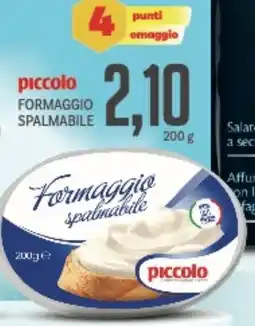 Supermercati Piccolo Piccolo formaggio spalmabile offerta