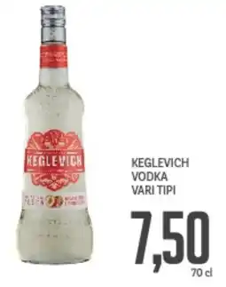 Supermercati Piccolo Keglevich vodka vari tipi offerta