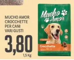 Supermercati Piccolo Mucho amor crocchette per cani vari gusti offerta