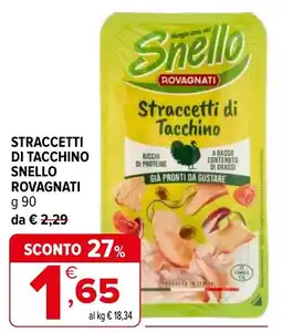 Iperal Straccetti di tacchino snello ROVAGNATI offerta