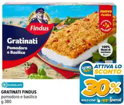 Iperal GRATINATI FINDUS pomodoro e basilico offerta