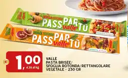 Extra Supermercati Vallé pasta brisee/ sfoglia rotonda/rettangolare vegetale offerta