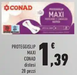 Conad Superstore Proteggislip maxi conad offerta