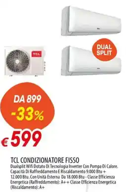 Galassia TCL CONDIZIONATORE FISSO offerta
