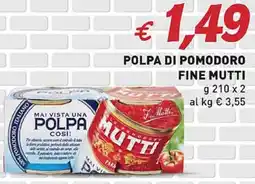 Coal Polpa di pomodoro fine MUTTI offerta