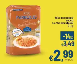 Qui Discount Riso parboiled sacco Le Vie dei Mulini offerta