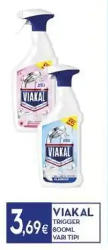 Proshop Viakal trigger vari tipi offerta