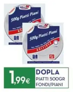 Proshop Dopla piatti fondi/piani offerta