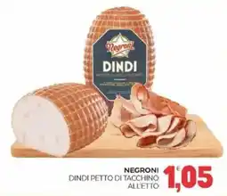 Eté Negroni dindi petto di tacchino all'etto offerta