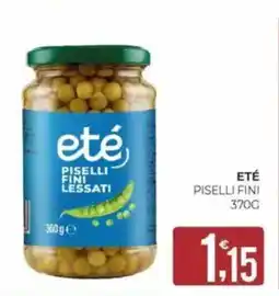 Eté Eté piselli fini offerta