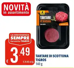 Tigros Tartare di scottona TIGROS offerta