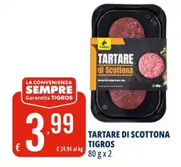 Tigros Tartare di scottona TIGROS offerta