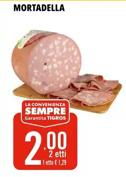 Tigros Mortadella offerta