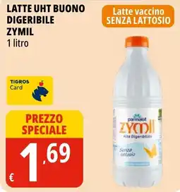 Tigros Latte uht buono digeribile ZYMIL offerta
