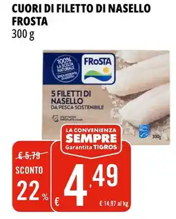 Tigros Cuori di filetto di nasello FROSTA offerta