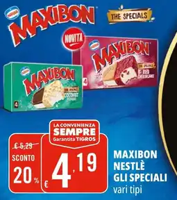Tigros Maxibon nestlè gli speciali vari tipi offerta