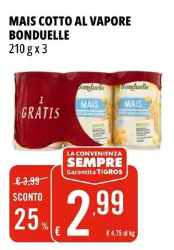 Tigros Mais cotto al vapore BONDUELLE offerta