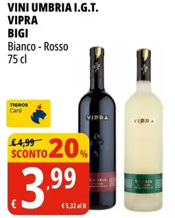 Tigros Vini umbria i.g.t. vipra BIGI offerta