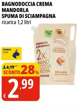 Tigros Bagnodoccia crema mandorla SPUMA DI SCIAMPAGNA offerta