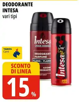 Tigros Deodorante INTESA vari tipi offerta
