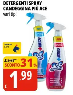 Tigros Detergenti spray candeggina più ACE offerta
