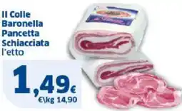 Sigma Il Colle Baronella Pancetta Schiacciata offerta