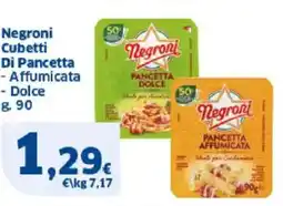 Sigma Negroni Cubetti Di Pancetta - Affumicata - Dolce offerta