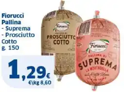 Sigma Fiorucci Pallina - Suprema - Prosciutto Cotto offerta