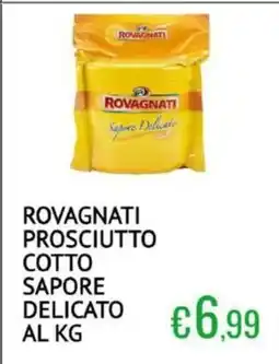 Sugros Rovagnati prosciutto cotto sapore delicato offerta
