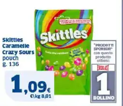 Sigma Skittles Caramelle Crazy Sours pouch offerta