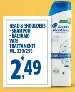 Sigma Head & shoulders - shampoo - balsamo vari trattamenti offerta