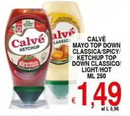 Iper Triscount Calve mayo top down classica/spicy/ ketchup top down classico/ light/hot offerta