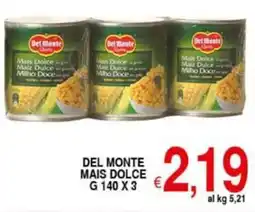 Iper Triscount Del monte mais dolce offerta