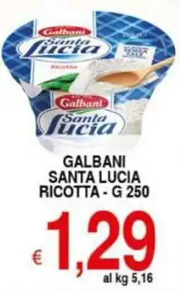 Iper Triscount Galbani santa lucia ricotta offerta