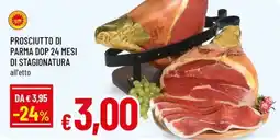 A&O Prosciutto di parma DOP 24 mesi di stagionatura offerta