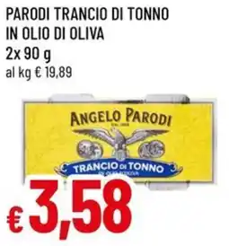 A&O Parodi trancio di tonno in olio di oliva ANGELO PARODI offerta
