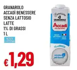 A&O Granarolo granarolo accadì benessere senza lattosio latte 1% di grassi offerta