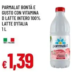 A&O Parmalat bontà e gusto con vitamina d latte intero 100% latte d'italia offerta