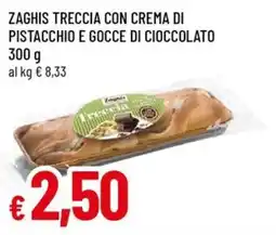 A&O Zaghis treccia con crema di pistacchio e gocce di cioccolato offerta