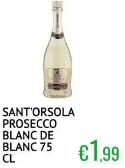 Sugros Sant'orsola prosecco blanc de blanc offerta