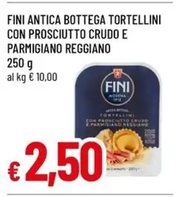 A&O Fini antica bottega tortellini con prosciutto crudo e parmigiano reggiano offerta
