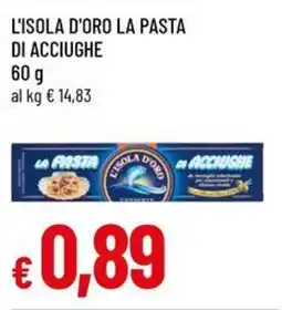 A&O L'isola d'oro la pasta di acciughe offerta