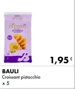 Iper Tosano BAULI Croissant pistacchio offerta