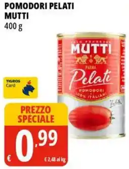 Tigros Pomodori pelati MUTTI offerta