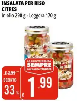 Tigros Insalata per riso citres offerta