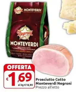 Carrefour Express Prosciutto Cotto Monteverdi Negroni offerta