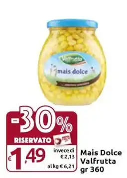 Carrefour Express Mais Dolce Valfrutta offerta