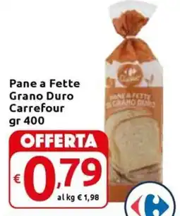 Carrefour Express Pane a Fette Grano Duro Carrefour offerta